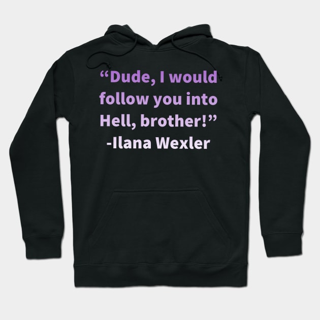 Ilana Quote Hoodie by marisaj4488